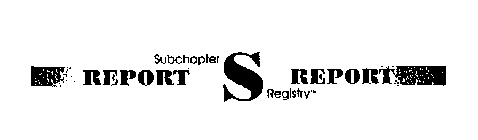 SUBCHAPTER S REGISTRY REPORT