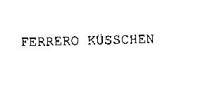 FERRERO KUSSCHEN