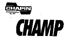 CHAPIN CHAMP MANUFACTURING EXCELLENCE SINCE 1884