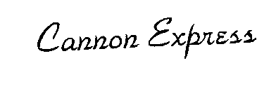CANNON EXPRESS