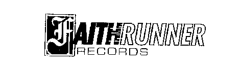 FAITHRUNNER RECORDS