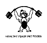 HEALTHY FEAST PET FOODS