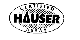 HAUSER CERTIFIED ASSAY