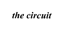 THE CIRCUIT
