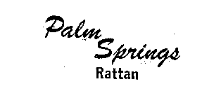 PALM SPRINGS RATTAN