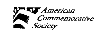 AMERICAN COMMEMORATIVE SOCIETY