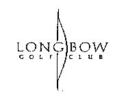 LONGBOW GOLF CLUB