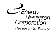 ENERGY RESEARCH CORPORATION RESEARCH TOREALITY