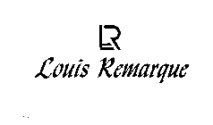LR LOUIS REMARQUE
