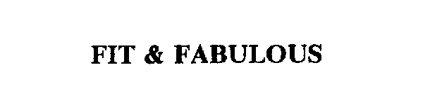 FIT & FABULOUS
