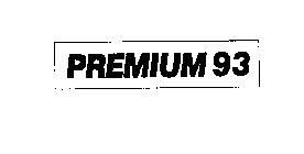 PREMIUM 93