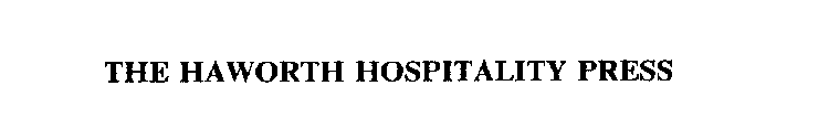 THE HAWORTH HOSPITALITY PRESS