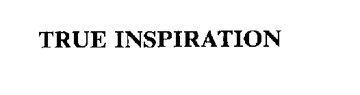 TRUE INSPIRATION