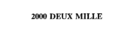 2000 DEUX MILLE