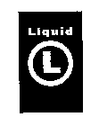 LIQUID L