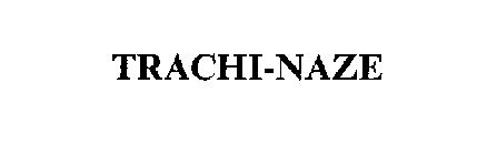TRACHI-NAZE
