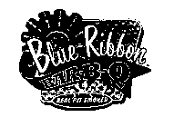 BLUE-RIBBON BAR-B-Q REAL PIT SMOKED