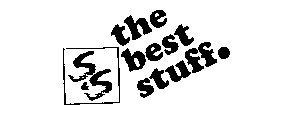 S&S THE BEST STUFF.