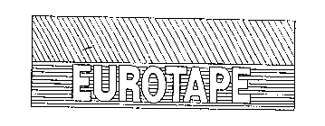 EUROTAPE