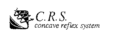 C.R.S. CONCAVE REFLEX SYSTEM