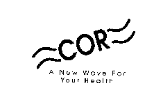 COR A NEW WAVE FOR YOUR HEALTH