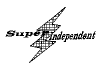 SUPER INDEPENDENT