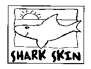 SHARK SKIN