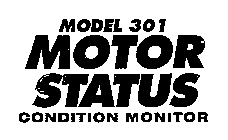 MODEL 301 MOTOR STATUS CONDITION MONITOR