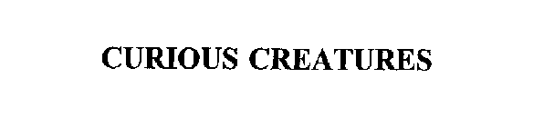 CURIOUS CREATURES