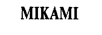 MIKAMI