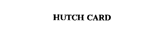 HUTCH CARD