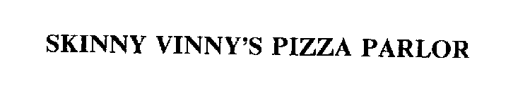 SKINNY VINNY'S PIZZA PARLOR