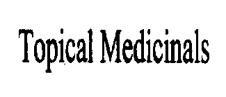 TOPICAL MEDICINALS