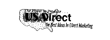 THE POWER TO PRODUCE... USADIRECT THE BEST IN DIRECT MARKETING