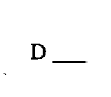 D ___