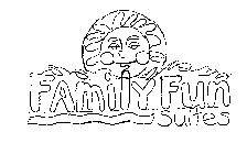 FAMILY FUN SUITES