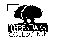 THEE OAKS COLLECTION