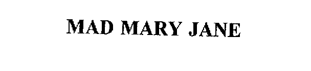 MAD MARY JANE
