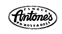 ANTONE'S FAMOUS PO'BOYS & DELI