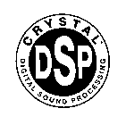 DSP CRYSTAL DIGITAL SOUND PROCESSING