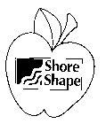 SHORE SHAPE