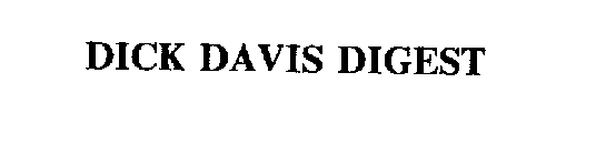 DICK DAVIS DIGEST