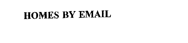 HOMES BY EMAIL