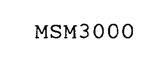 MSM3000