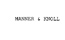 MANNER & KNOLL
