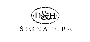D & H SIGNATURE