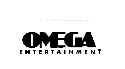 OMEGA ENTERTAINMENT