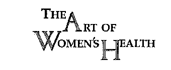 THE ART OF WOMEN'S HEALTH