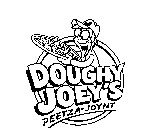 DOUGHY JOEY'S PEETZA-JOYNT