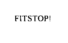 FITSTOP!